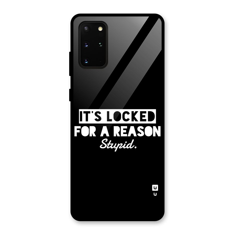 Locked For Stupid Glass Back Case for Galaxy S20 Plus