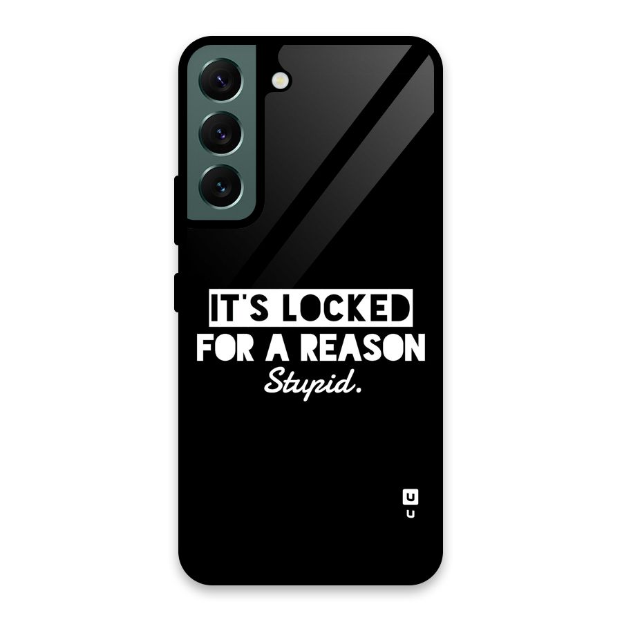 Locked For Stupid Glass Back Case for Galaxy S22 5G