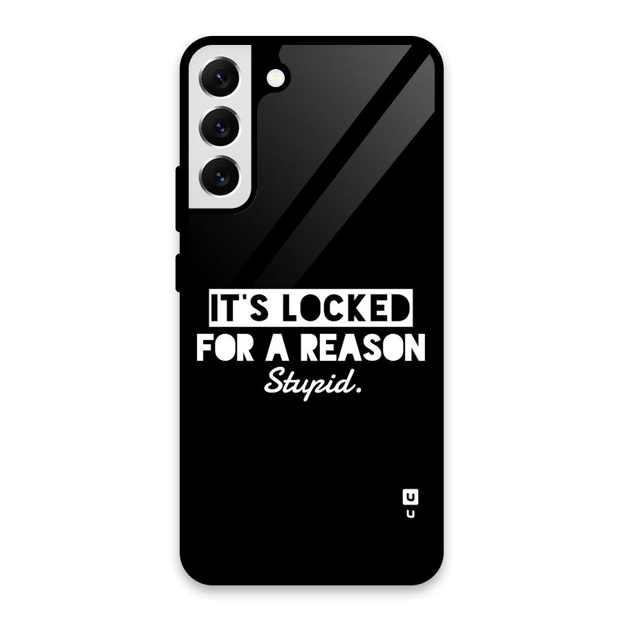 Locked For Stupid Glass Back Case for Galaxy S22 Plus 5G