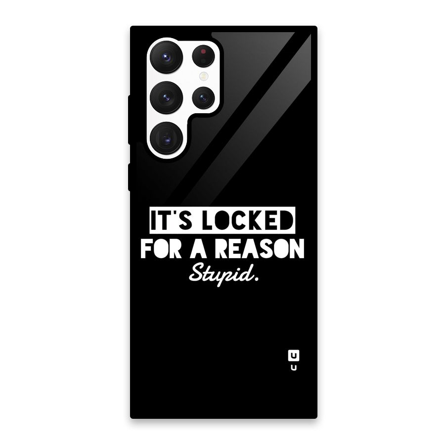 Locked For Stupid Glass Back Case for Galaxy S22 Ultra 5G
