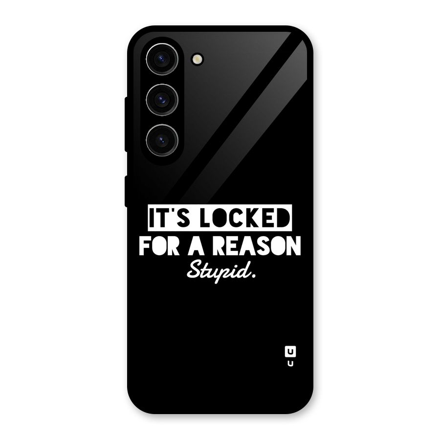 Locked For Stupid Glass Back Case for Galaxy S23