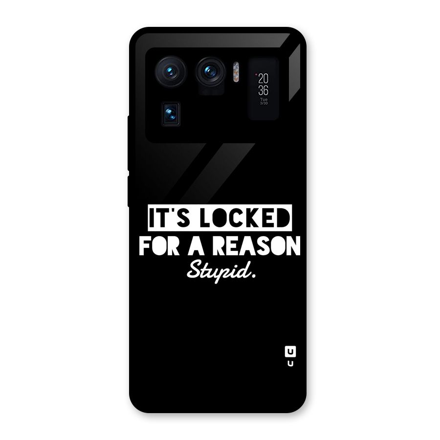 Locked For Stupid Glass Back Case for Mi 11 Ultra