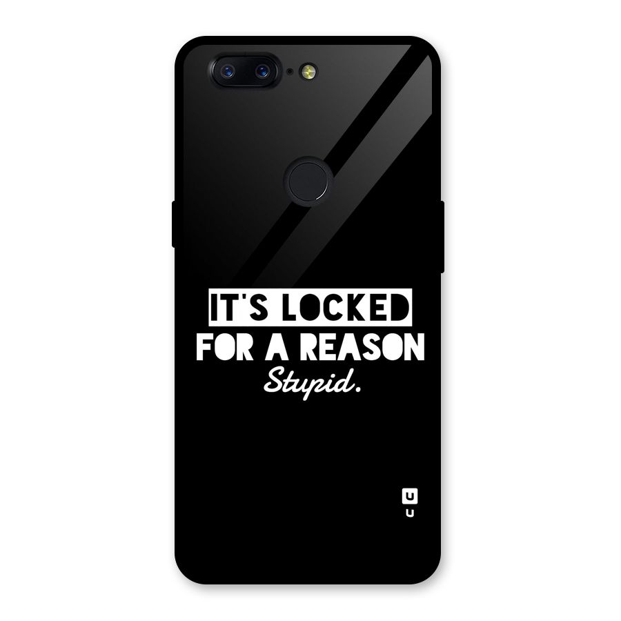 Locked For Stupid Glass Back Case for OnePlus 5T