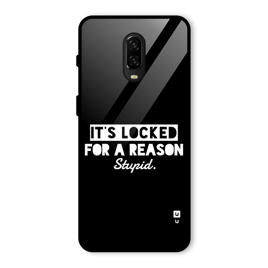 Locked For Stupid Glass Back Case for OnePlus 6T