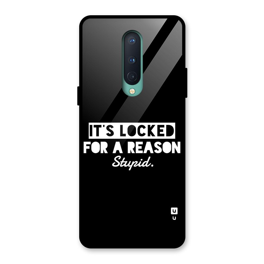 Locked For Stupid Glass Back Case for OnePlus 8