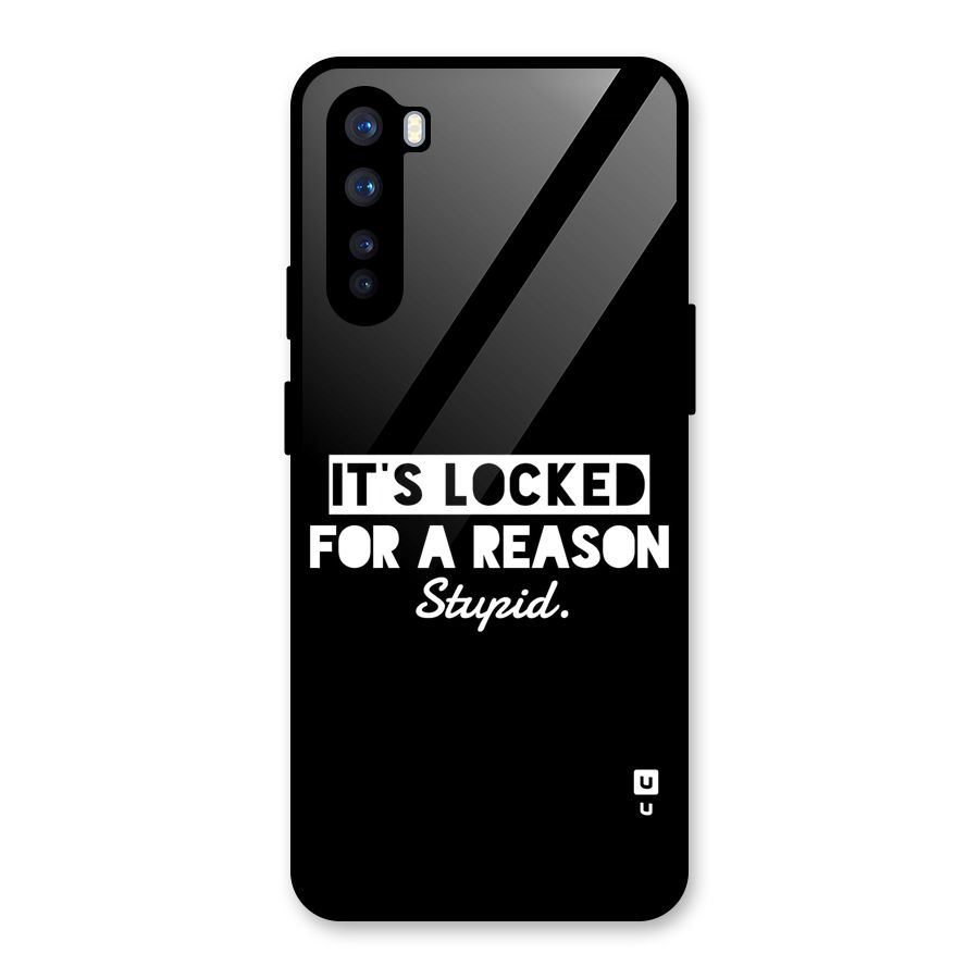 Locked For Stupid Glass Back Case for OnePlus Nord