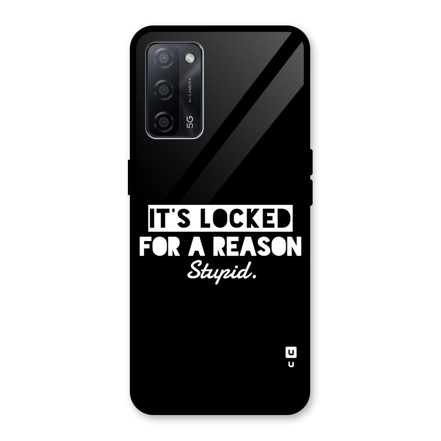 Locked For Stupid Glass Back Case for Oppo A53s 5G