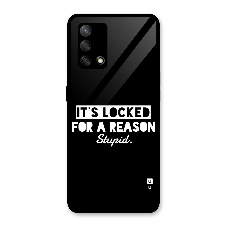 Locked For Stupid Glass Back Case for Oppo F19s
