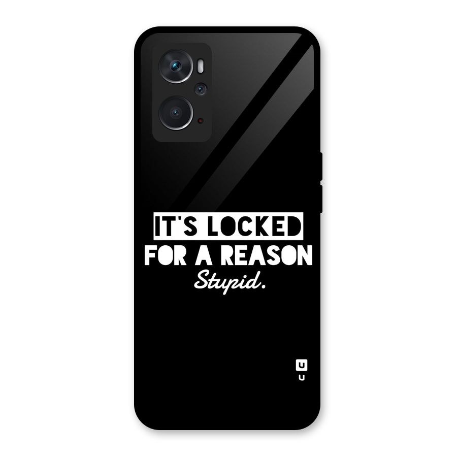 Locked For Stupid Glass Back Case for Oppo K10 4G