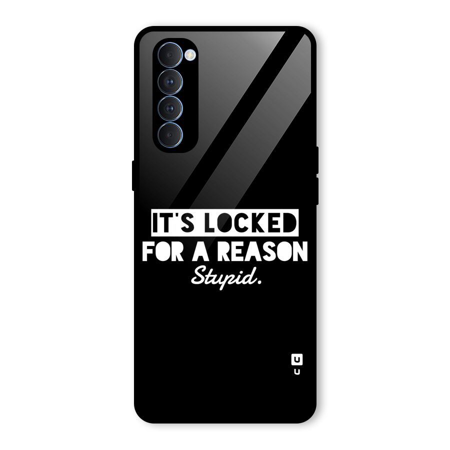 Locked For Stupid Glass Back Case for Oppo Reno4 Pro
