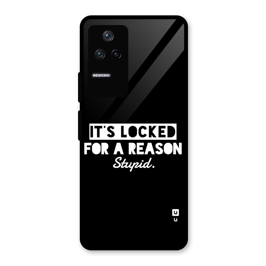 Locked For Stupid Glass Back Case for Poco F4 5G
