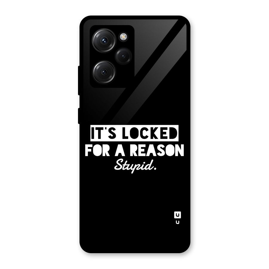 Locked For Stupid Glass Back Case for Poco X5 Pro