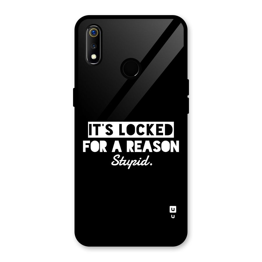Locked For Stupid Glass Back Case for Realme 3