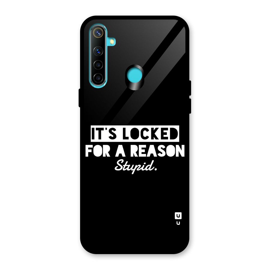 Locked For Stupid Glass Back Case for Realme 5s