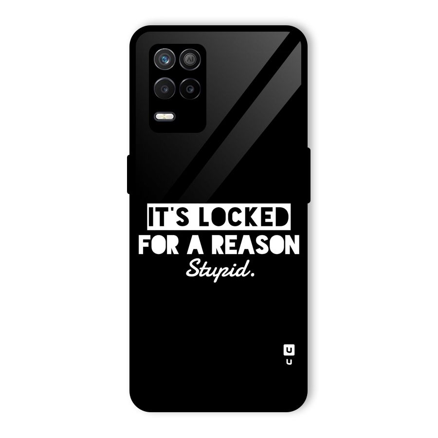 Locked For Stupid Glass Back Case for Realme 9 5G
