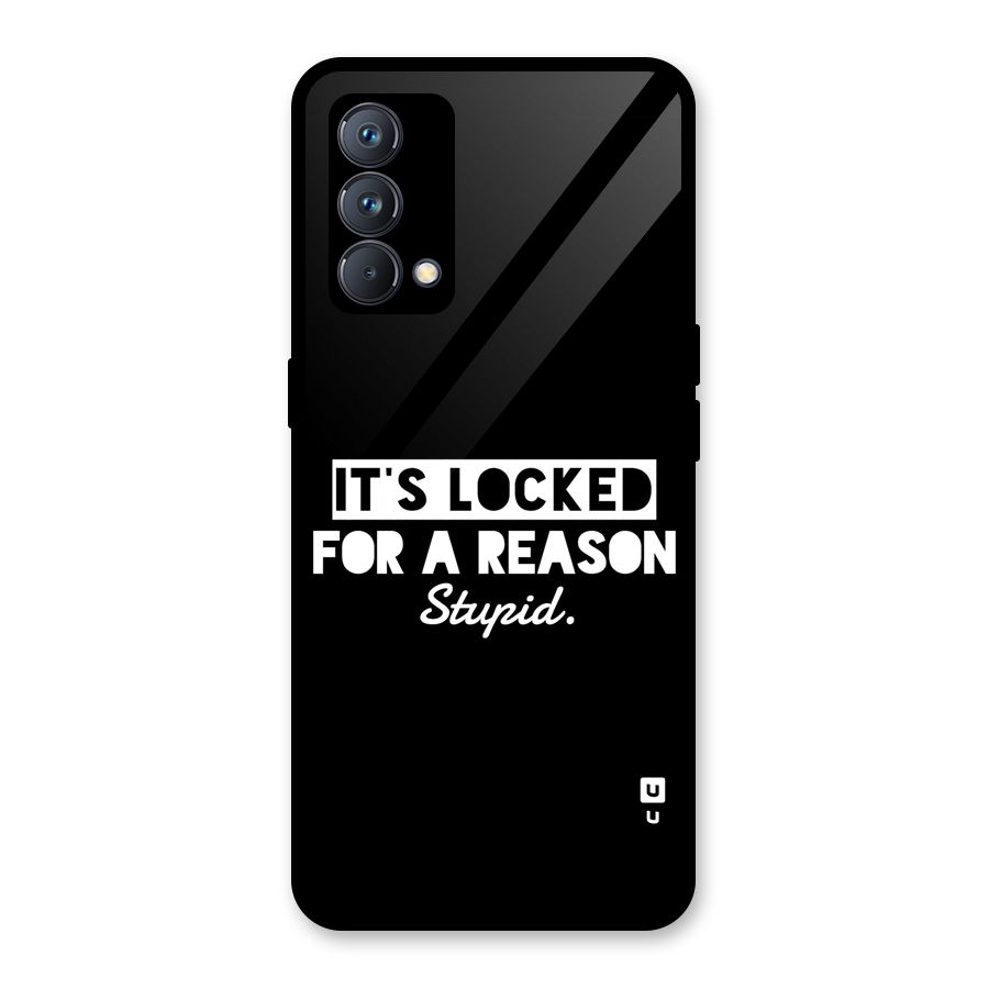 Locked For Stupid Glass Back Case for Realme GT Master Edition