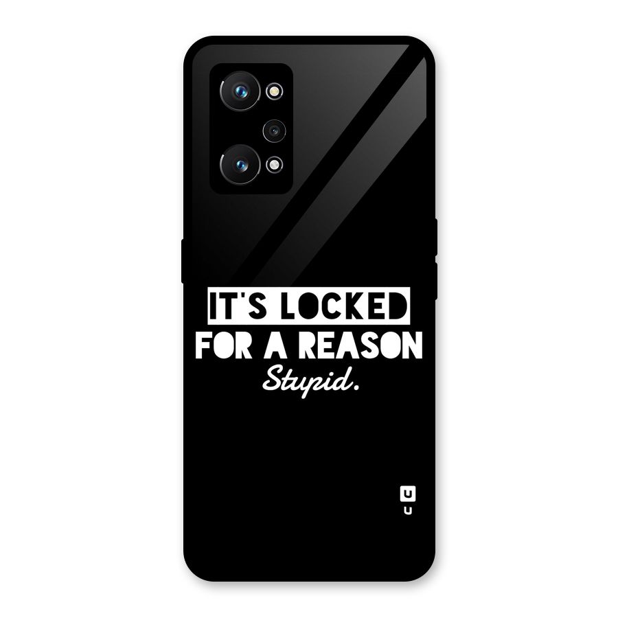 Locked For Stupid Glass Back Case for Realme GT Neo 3T
