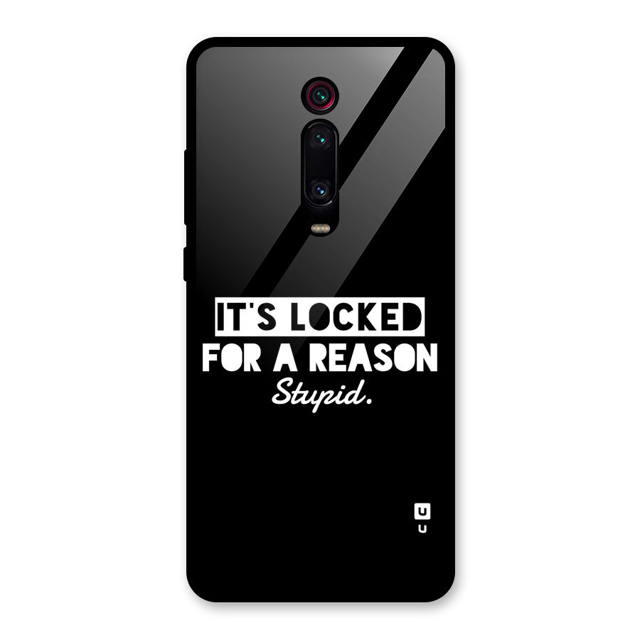 Locked For Stupid Glass Back Case for Redmi K20 Pro