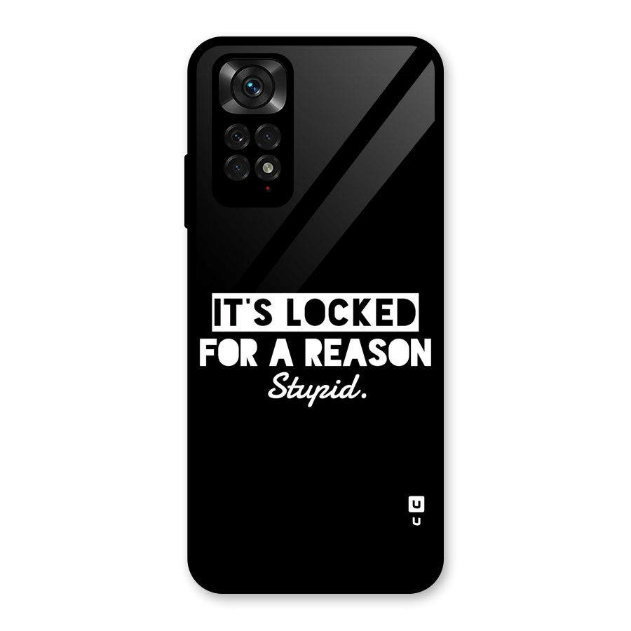 Locked For Stupid Glass Back Case for Redmi Note 11S