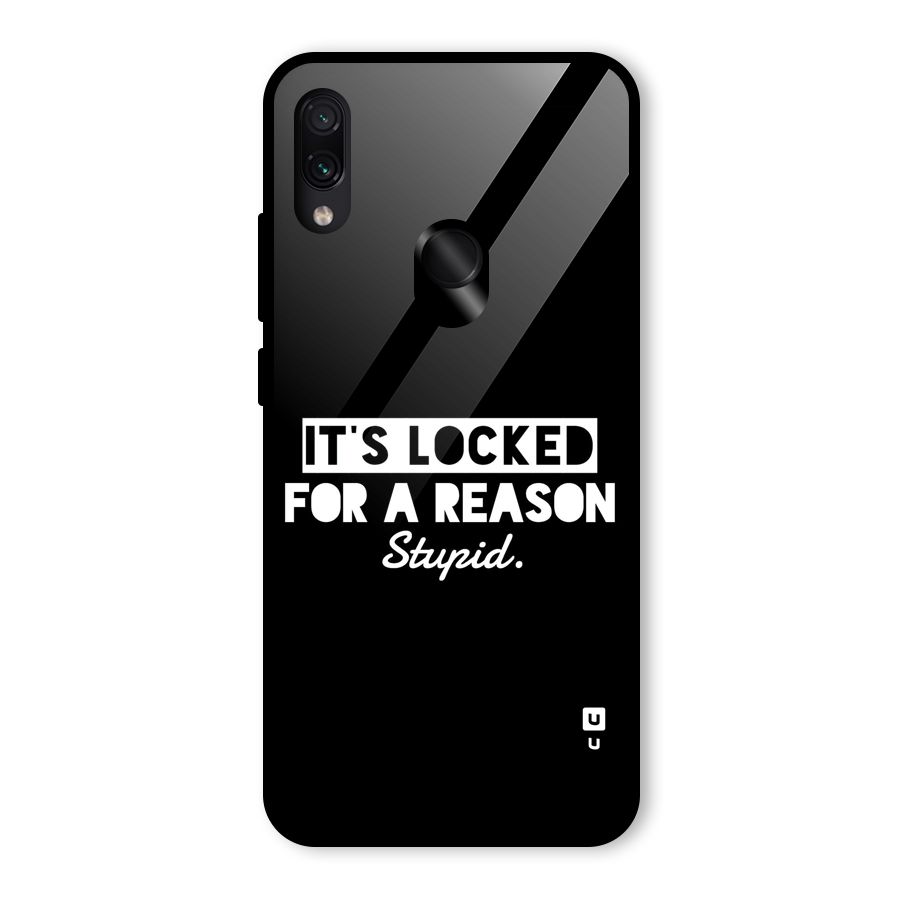 Locked For Stupid Glass Back Case for Redmi Note 7