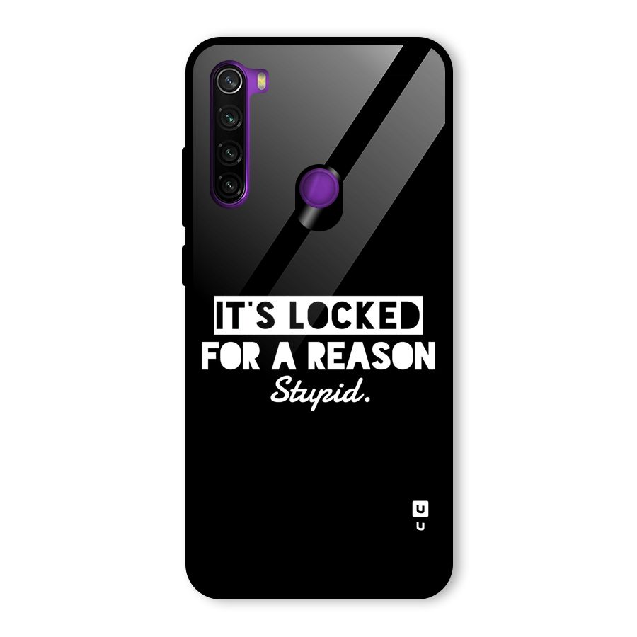 Locked For Stupid Glass Back Case for Redmi Note 8