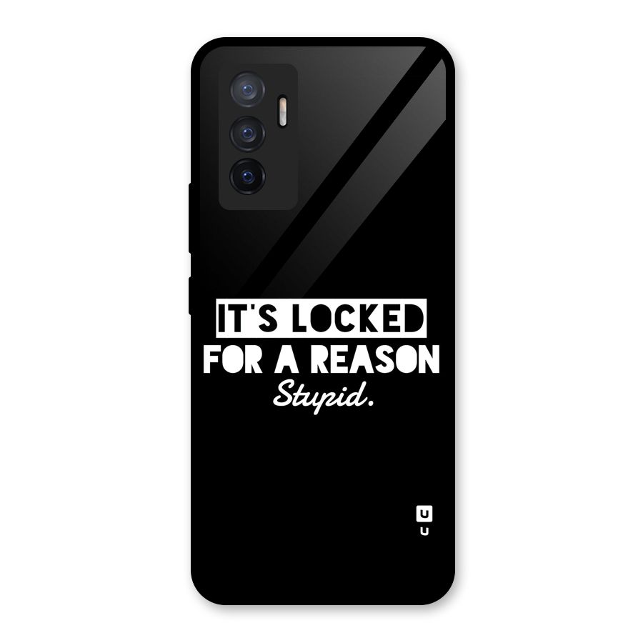 Locked For Stupid Glass Back Case for Vivo V23e
