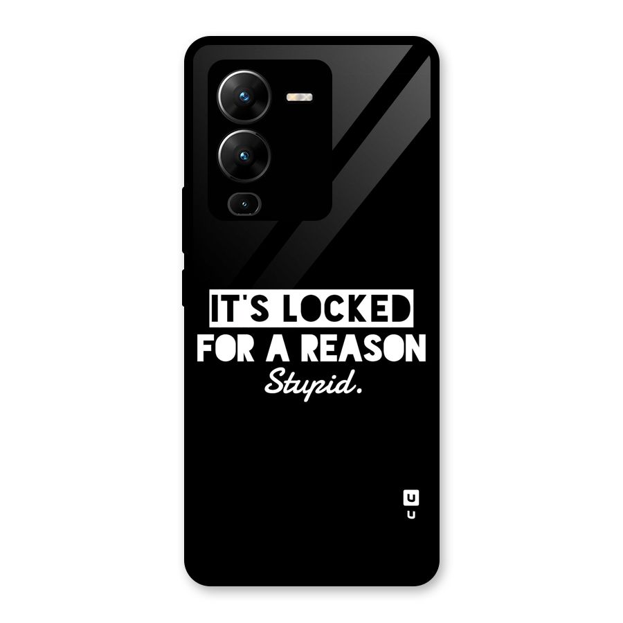 Locked For Stupid Glass Back Case for Vivo V25 Pro