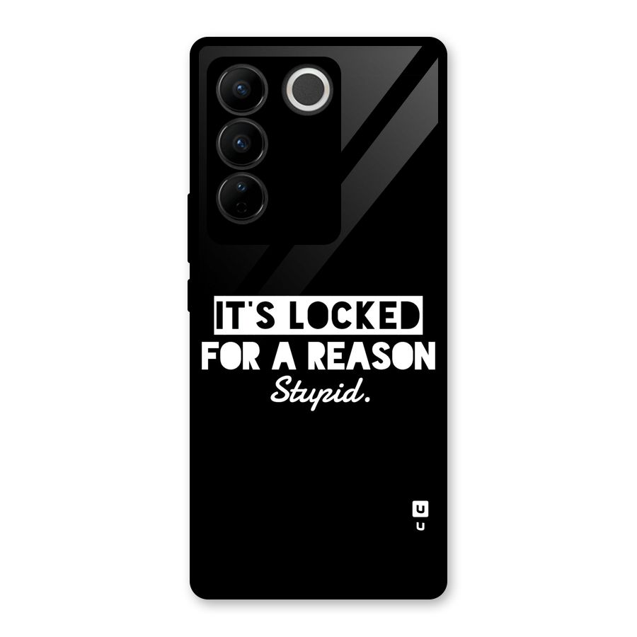 Locked For Stupid Glass Back Case for Vivo V27 Pro