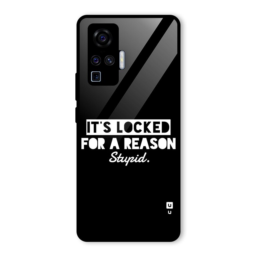 Locked For Stupid Glass Back Case for Vivo X50 Pro