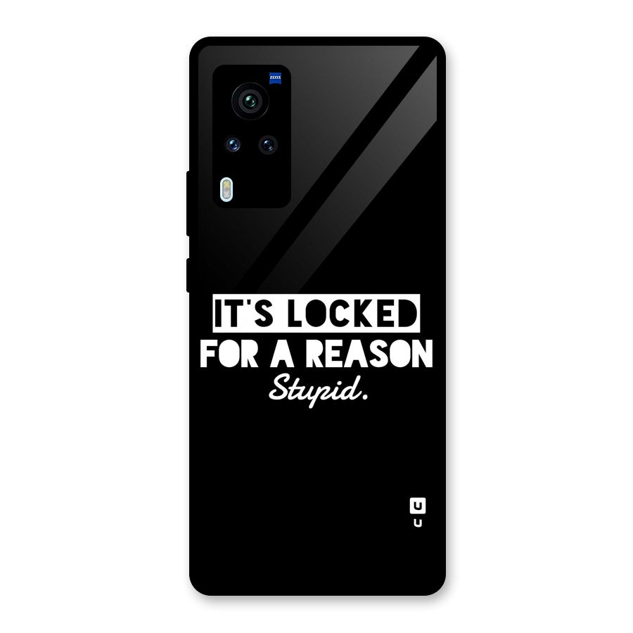 Locked For Stupid Glass Back Case for Vivo X60 Pro