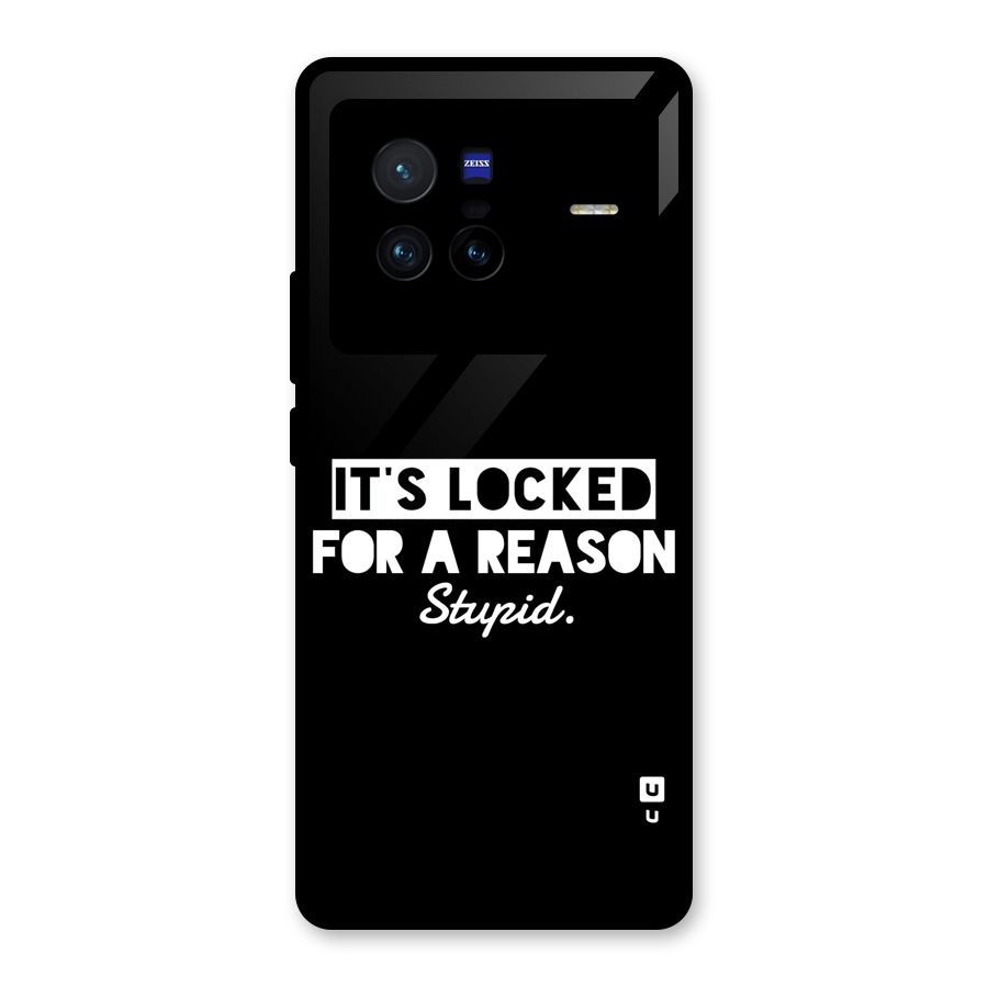 Locked For Stupid Glass Back Case for Vivo X80