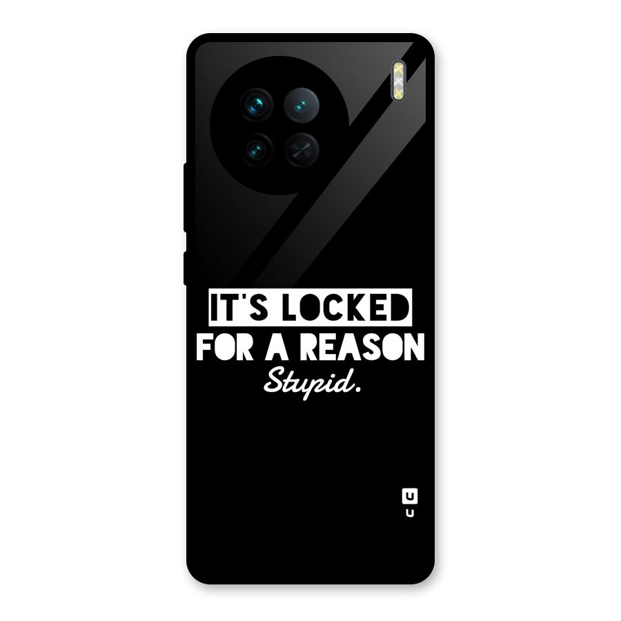 Locked For Stupid Glass Back Case for Vivo X90
