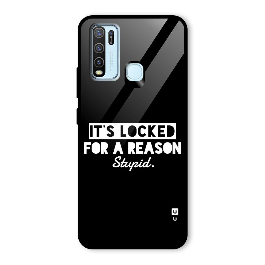 Locked For Stupid Glass Back Case for Vivo Y30