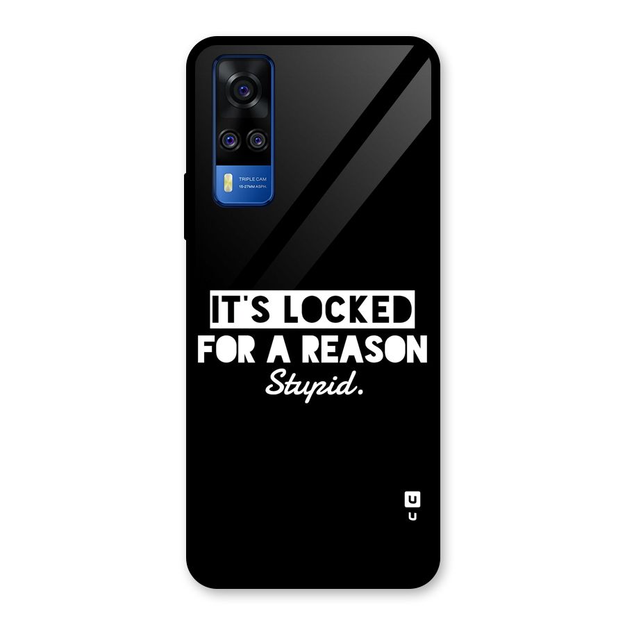Locked For Stupid Glass Back Case for Vivo Y31