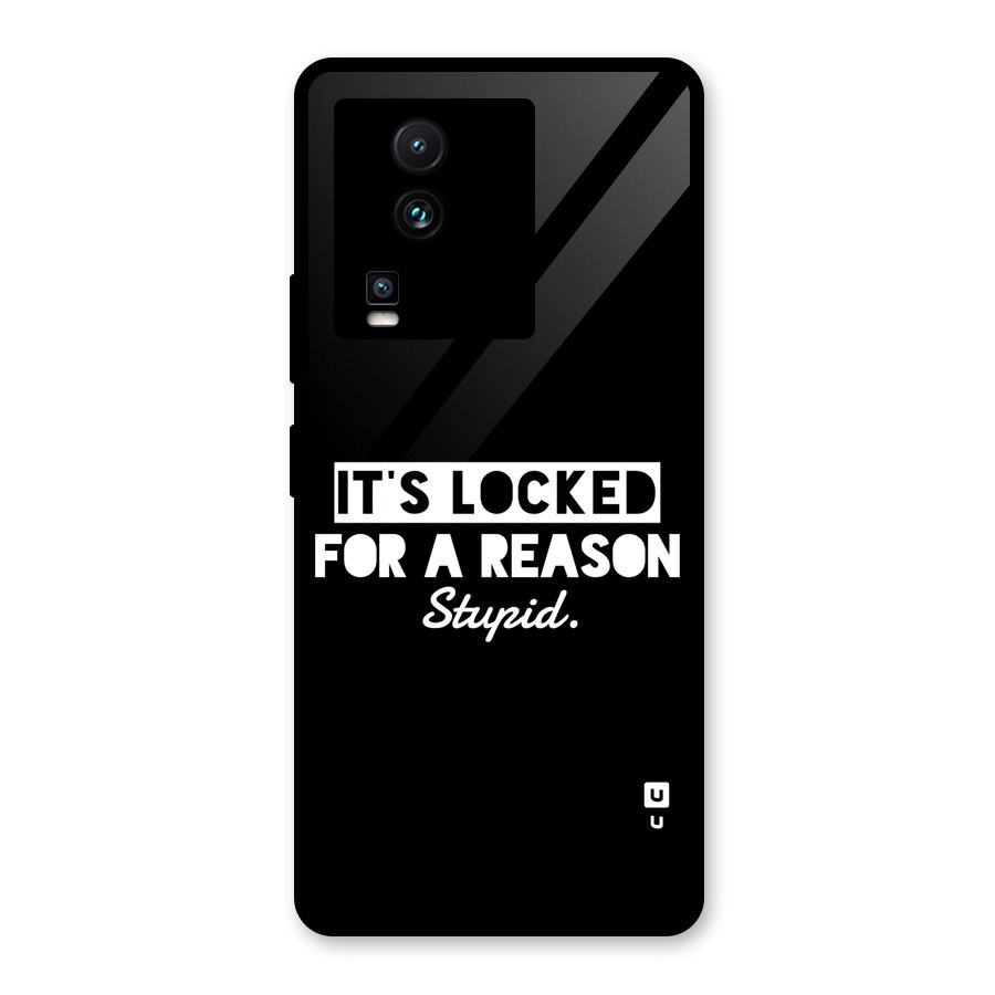Locked For Stupid Glass Back Case for Vivo iQOO Neo 7