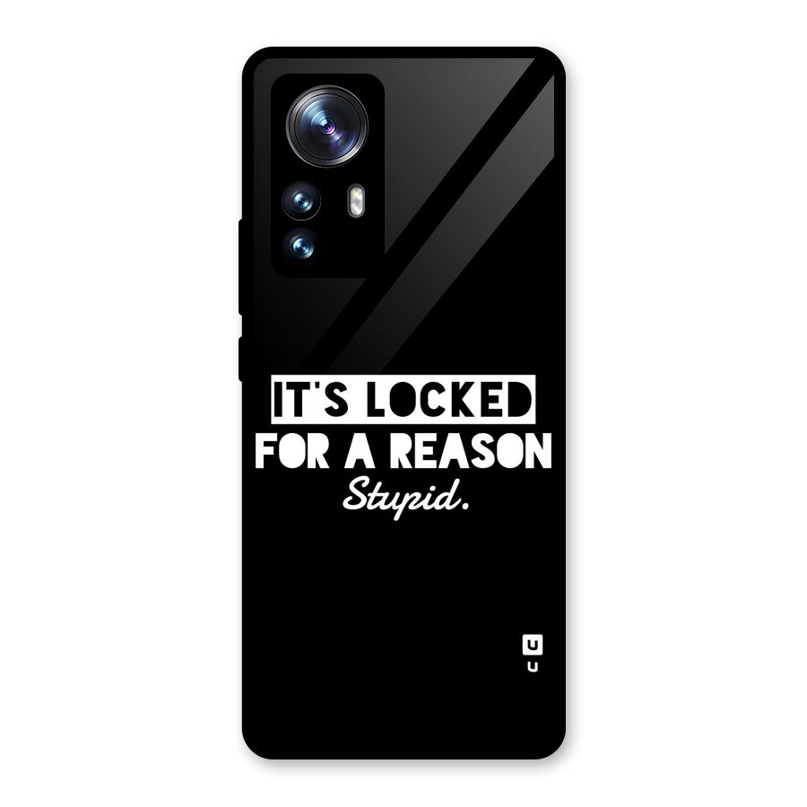 Locked For Stupid Glass Back Case for Xiaomi 12 Pro
