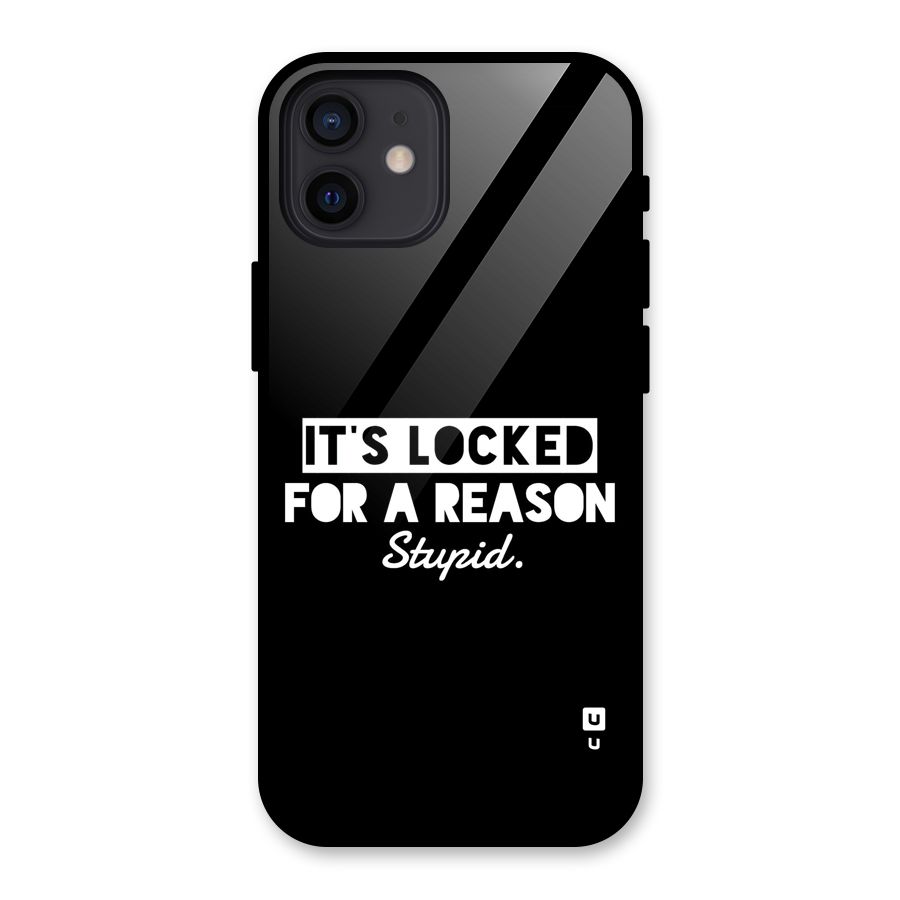 Locked For Stupid Glass Back Case for iPhone 12
