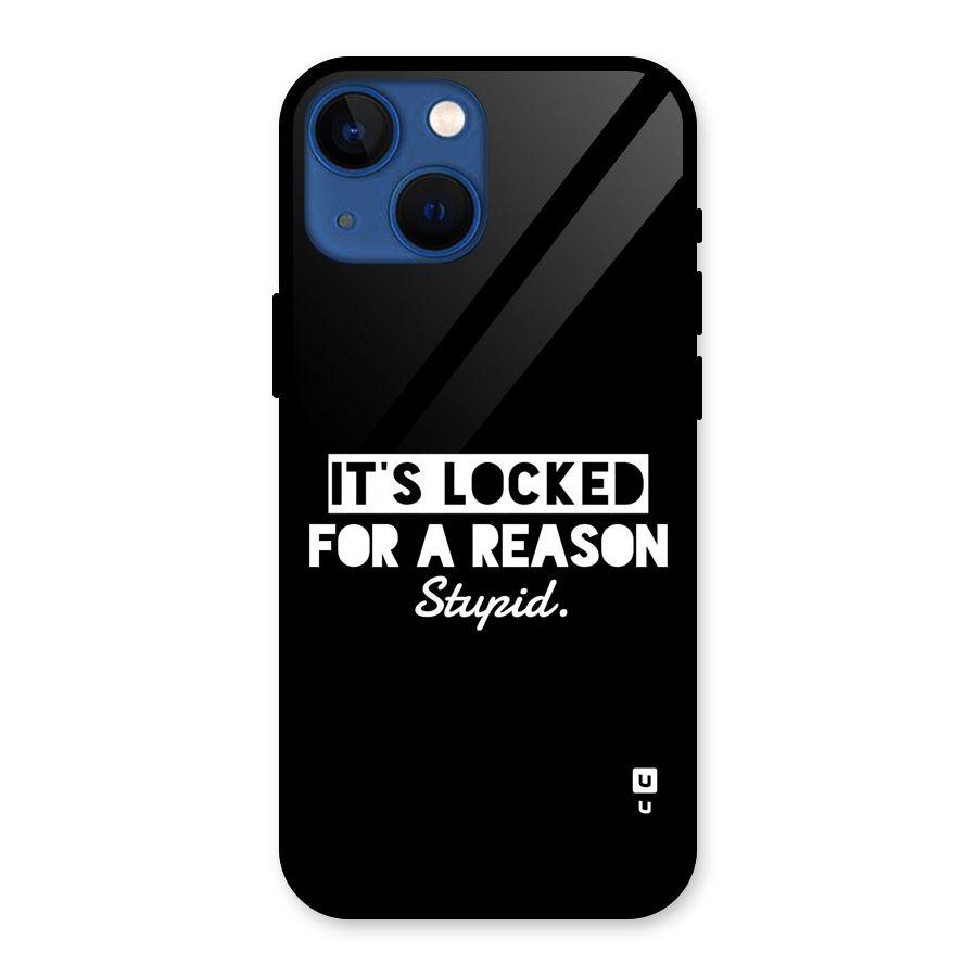 Locked For Stupid Glass Back Case for iPhone 13 Mini