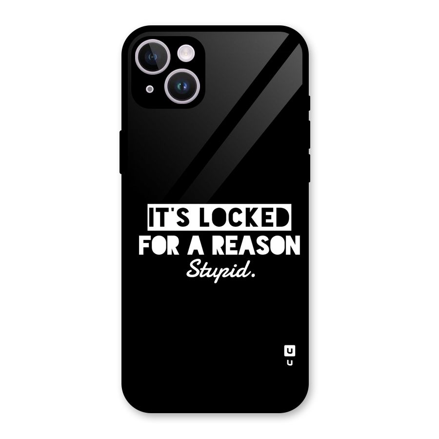 Locked For Stupid Glass Back Case for iPhone 14 Plus