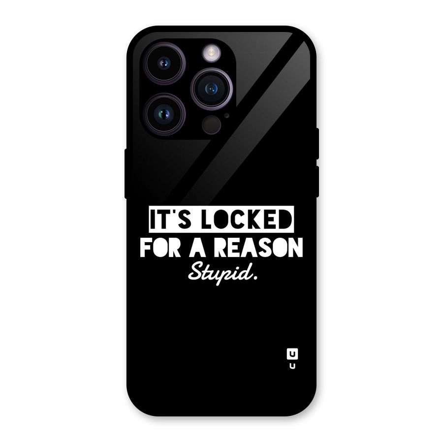 Locked For Stupid Glass Back Case for iPhone 14 Pro