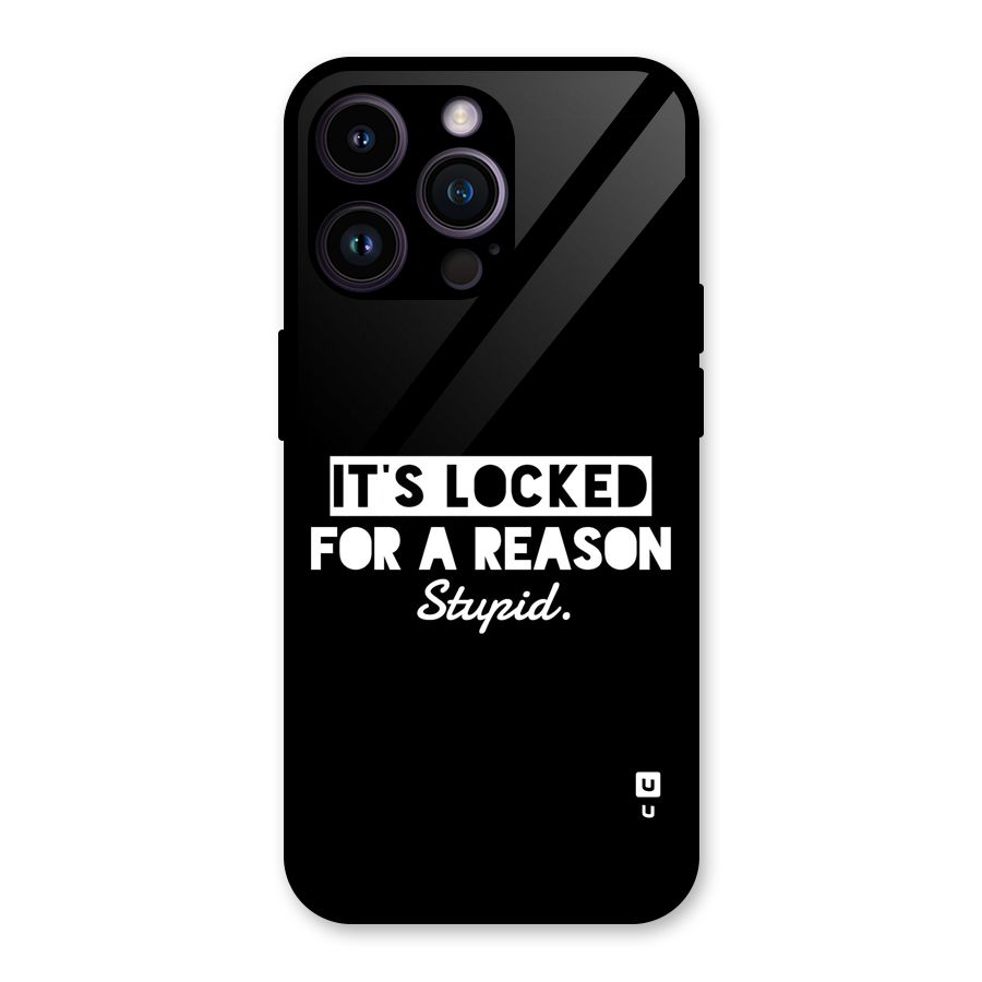 Locked For Stupid Glass Back Case for iPhone 14 Pro Max