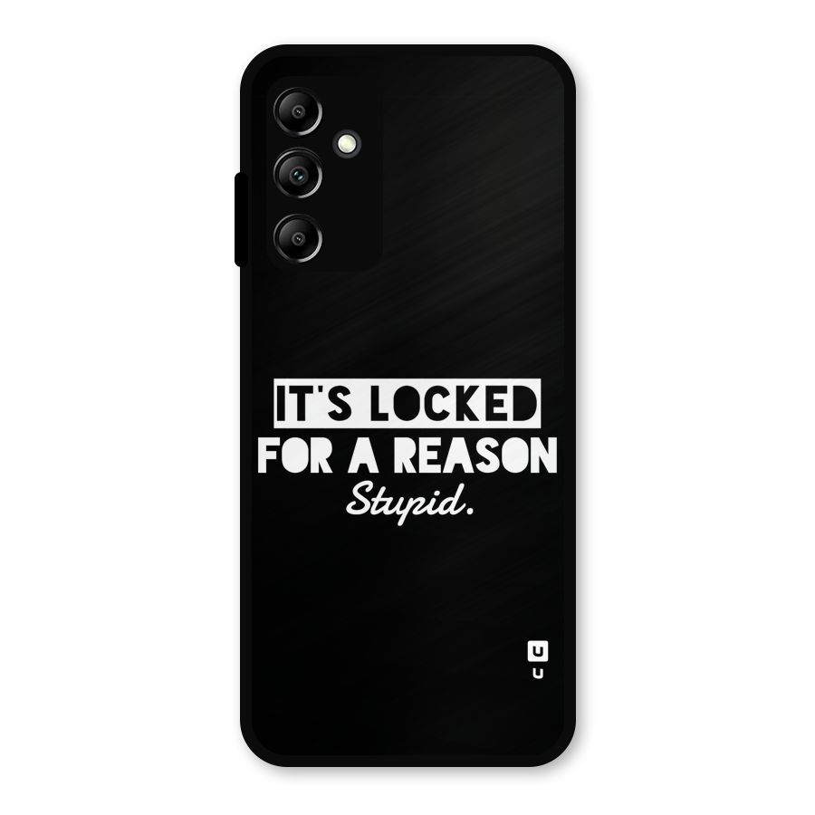Locked For Stupid Metal Back Case for Galaxy A14 5G