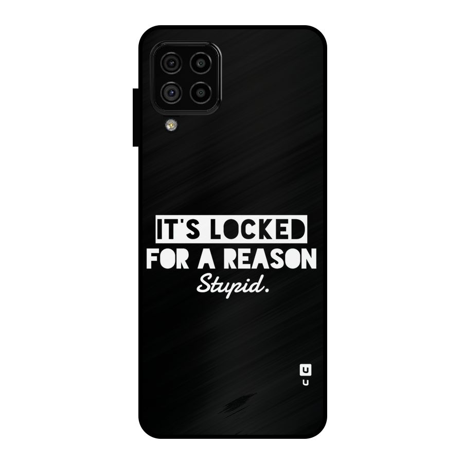 Locked For Stupid Metal Back Case for Galaxy A22 4G