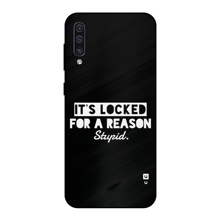 Locked For Stupid Metal Back Case for Galaxy A50s