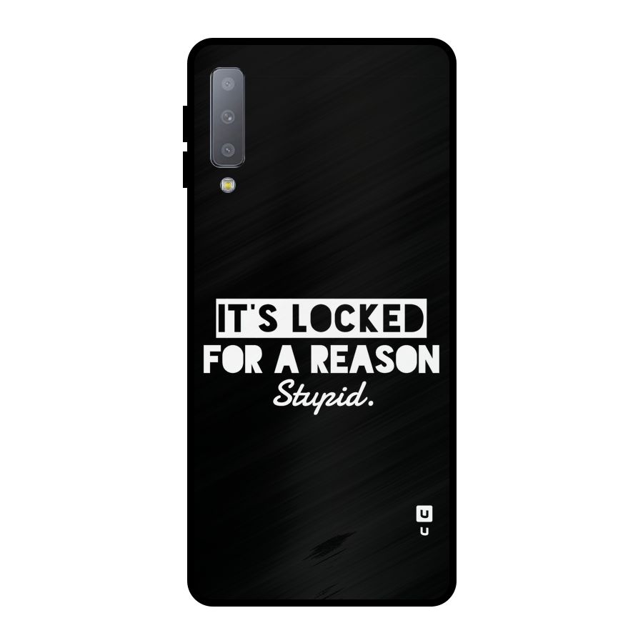 Locked For Stupid Metal Back Case for Galaxy A7 (2018)