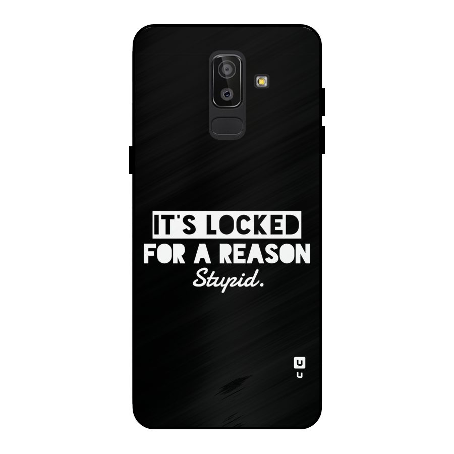 Locked For Stupid Metal Back Case for Galaxy J8