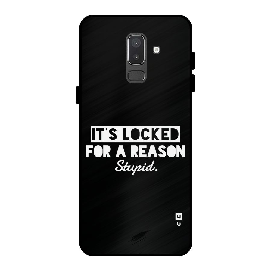 Locked For Stupid Metal Back Case for Galaxy On8 (2018)