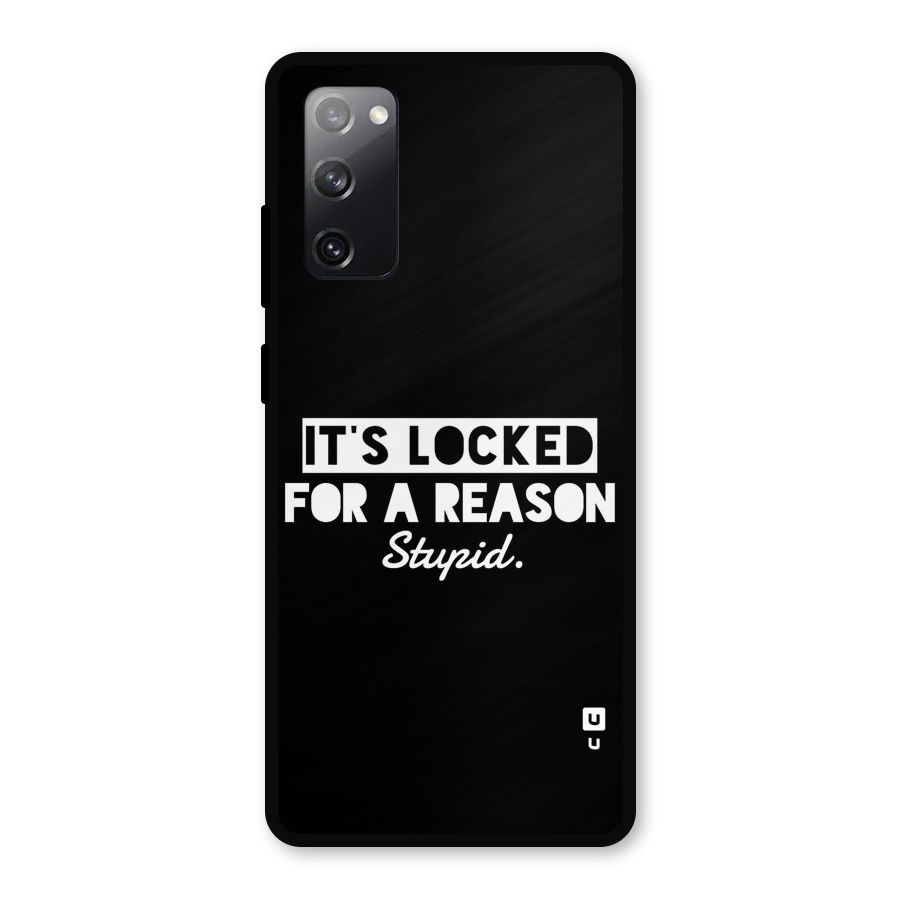 Locked For Stupid Metal Back Case for Galaxy S20 FE