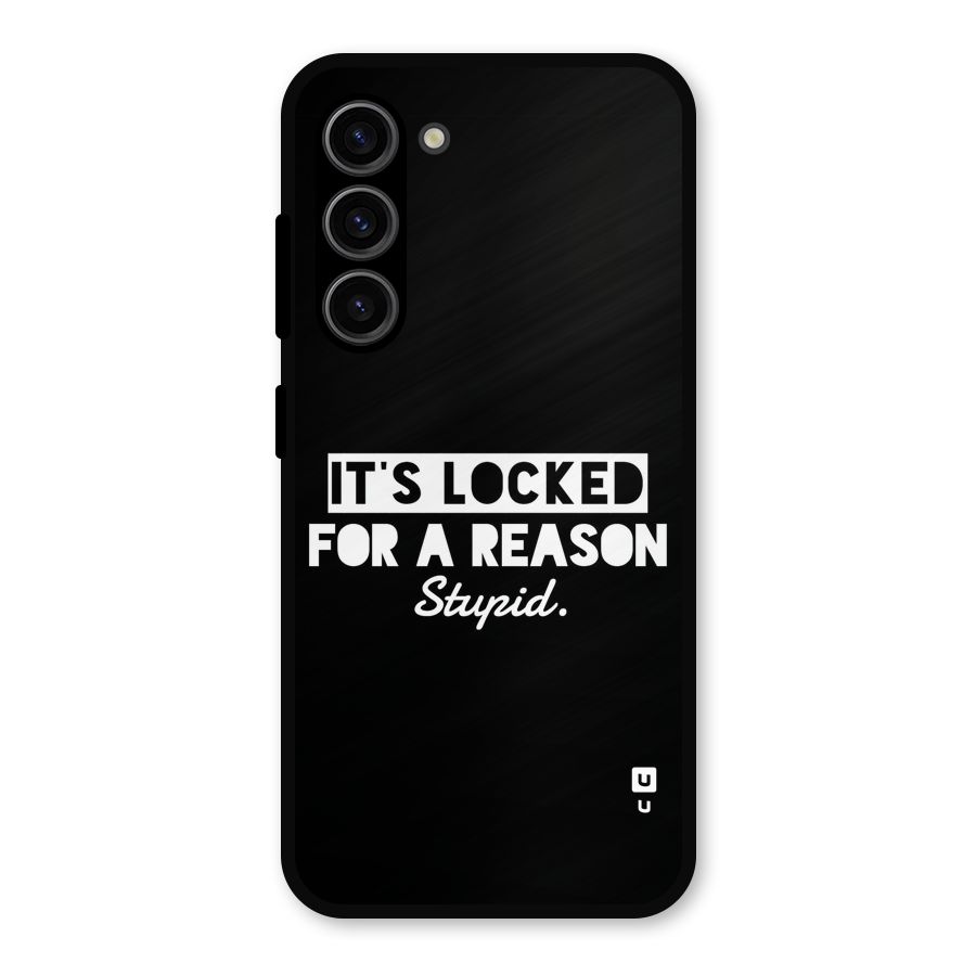 Locked For Stupid Metal Back Case for Galaxy S23