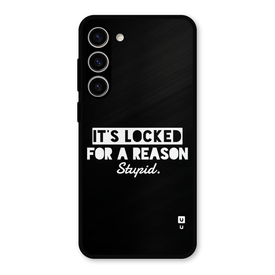Locked For Stupid Metal Back Case for Galaxy S23 Plus